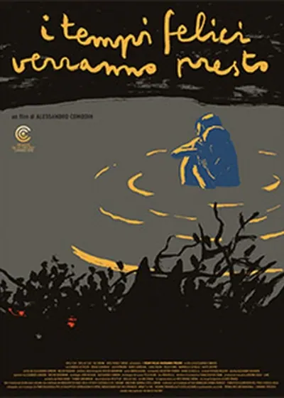 I Tempi Felici Verranno Presto 2016
